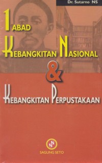 Image of 1 ABAD KEBANGKITAN NASIONAL DAN KEBANGKITAN PERPUSTAKAAN