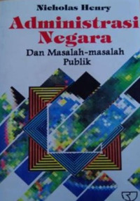 Image of ADMINISTRASI NEGARA DAN MASALAH-MASALAH PUBLIK