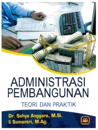 Image of Administrasi Pembangunan: Teori dan Praktik