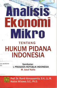 Image of ANALISIS EKONOMI MIKRO TENTANG HUKUM PIDANA INDONESIA