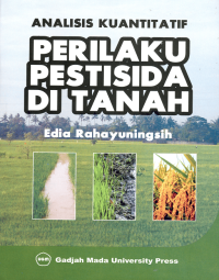 Image of Analisis Kuntitatif: Perilaku Pestisida Di Tanah
