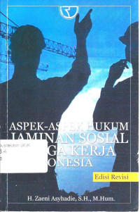 Image of ASPEK-ASPEK HUKUM JAMINAN SOSIAL TENAGA KERJA DI INDONESIA
