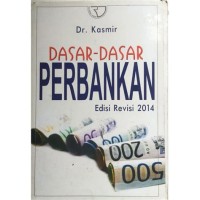 Image of Dasar-Dasar Perbankan Edisi Revisi 2014