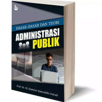 Image of Dasar-dasar dan Teori Administrasi Publik