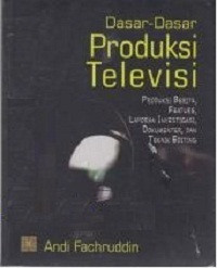 Image of Dasar-Dasar Produksi Televisi