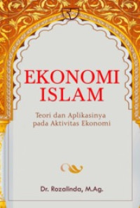 Image of EKONOMI ISLAM: TEORI DAN APLIKASINYA PADA AKTIVITAS EKONOMI