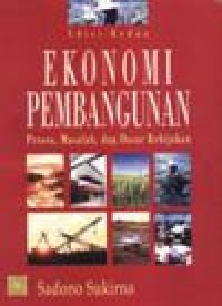 Image of Ekonomi Pembangunan: Proses, Masalah, dan Dasar Kebijakan