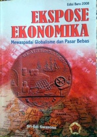 Image of Ekspose Ekonomika: Mewaspadai Globalisasi dan Pasar-Bebas