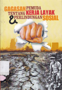 Image of Gagasan Pemuda Tentang Kerja Layak Dan Perlindungan Sosial