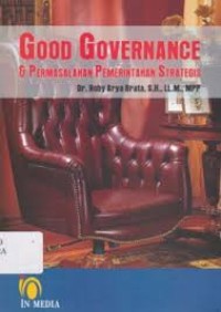 Image of Good Governance & Permasalahan Pemerintahan Strategis