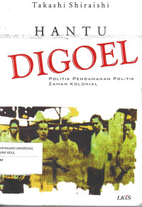 Image of HANTU DIGOEL: POLITIK PENGAMANAN POLITIK ZAMAN KOLONIAL