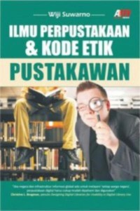 Image of ILMU PERPUSTAKAAN DAN KODE ETIK PUSTAKAWAN