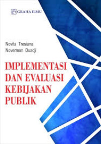 Image of IMPLEMENTASI DAN EVALUASI KEBIJAKAN PUBLIK