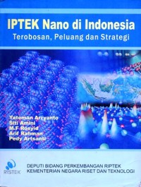 Image of IPTEK NANO DI INDONESIA: TEROBOSAN, PELUANG DAN STRATEGI