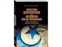 Image of JAHILIYAH KONTEMPORER DAN HEGEMONI NALAR KEKERASAN