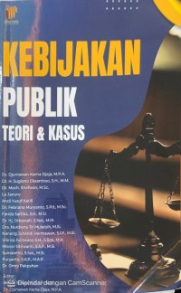 Image of KEBIJAKAN PUBLIK: TEORI & KASUS