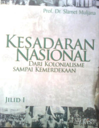 Image of Kesadaran Nasional: Dari Kolonialisme Sampai Kemerdekaan Jilid I