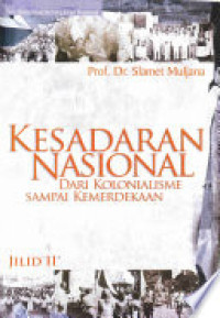 Image of Kesadaran Nasional: Dari Kolonialisme Sampai Kemerdekaan Jilid II
