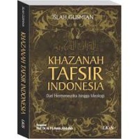 Image of KHAZANAH TAFSIR INDONESIA: DARI HERMENEUTIKA HINGGA IDEOLOGI