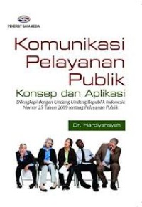 Image of KOMUNIKASI PELAYANAN PUBLIK: KONSEP DAN APLIKASI