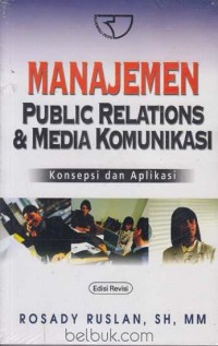 Image of Manajemen Public Relations & Media Komunikasi: Konsepsi dan Aplikasi