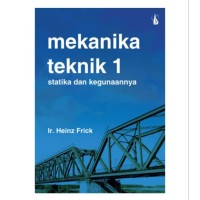 Image of Mekanika Teknik 1: Statika Dan Kegunaanya