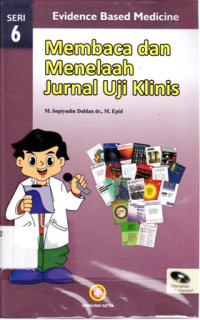 Image of MEMBACA DAN MENELAAH JURNAL UJI KLINIS SERI 6