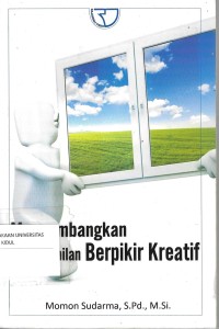 Image of MENGEMBANGKAN KETERAMPILAN BERPIKIR KREATIF