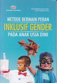Image of Metode Bermain Peran Inklusif Gender Pada Anak Usia Dini