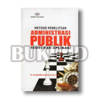 Image of Metode Penelitian Administrasi Publik Teori dan Aplikasi
