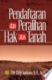 Image of PENDAFTARAN DAN PERALIHAN HAK ATAS TANAH