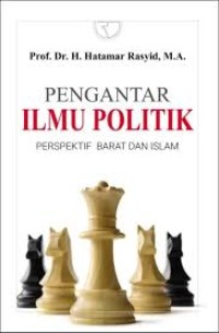 Image of PENGANTAR ILMU POLITIK: PERSPEKTIF BARAT DAN ISLAM