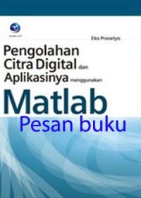 Image of Pengolahan Citra Digital dan Aplikasinya Menggunakan Matlab