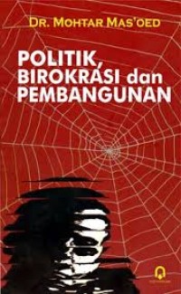 Image of POLITIK, BIROKRASI DAN PEMBANGUNAN
