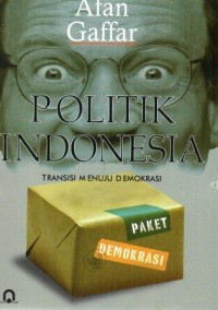 Image of Politik Indonesia: Transisi Menuju Demokrasi