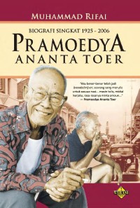 Image of PRAMOEDYA ANANTA TOER: BIOGRAFI SINGKAT 1925-2006