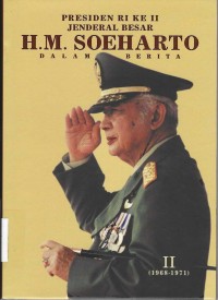 Image of PRESIDEN RI KE II JENDERAL BESAR H. M. SOEHARTO DALAM BERITA