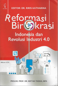 Image of REFORMASI BIROKRASI: INDONESIA DAN REVOLUSI INDUSTRI 4.0