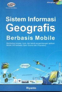 Image of SISTEM INFORMASI GEOGRAFIS: BERBASIS MOBILE