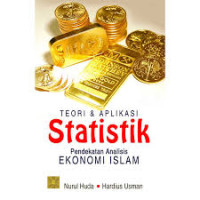 Image of Teori & Aplikasi Statistik: Pendekatan Analisis EKonomi Islam