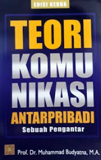 Image of TEORI KOMUNIKASI ANTARPRIBADI