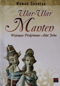 Image of ULAR-ULAR MANTEN: WEJANGAN PERKAWINAN ADAT JAWA